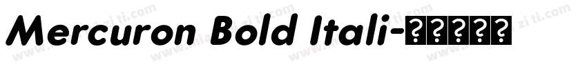 Mercuron Bold Itali字体转换